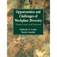 Opportunities and Challenges of Workplace Diversity: Theory, Cases, and Exercises