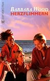 Barbara Wood: Herzflimmern (2 Teile) - Maria Furtw�ngler