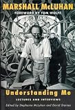 Understanding Me: Lectures and Interviews