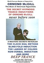 The Secret Hypnosis Trance Inductions of Ormond McGill Never Before Seen [DVD] [2005] [Region 1] [US Import] [NTSC]