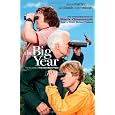 The Big Year: A Tale of Man, Nature, and Fowl Obsession