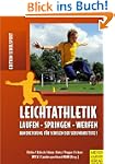 Leichtathletik: Laufen - Springen - W...
