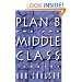 Plan B For Middle Class