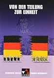 Buchners Kolleg - Themen Geschichte / Von der Teilung zur Einheit - Die Welt nach 1945 - J&uuml;rgen Weber, Harald Focke, Klaus-Dieter Hein-Mooren, Klaus-Dieter Hein- Mooren