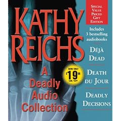 A Deadly Audio Collection: Deja Dead, Death Du Jour, Deadly Decisions