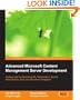 Advanced Microsoft Content Management Server MCMS: Working with the Publishing API, Placeholders, Search, Web Services, RSS, and Sharepoint Integration