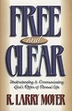 Free and Clear: Understanding & Communicating God's Offer of Eternal Life
