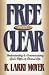 Free and Clear: Understanding & Communicating God's Offer of Eternal Life