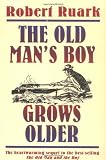 The Old Mans Boy Grows Older