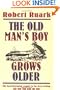The Old Man's Boy Grows Older