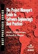 The Project Manager's Guide to Software Engineering's Best Practices (Practitioners)