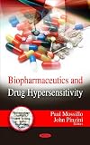 Biopharmaceutics and Drug Hypersensitivity (Pharmacology - Research, Safety Testing and Regulation)