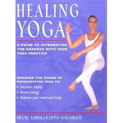 Healing Yoga: A Guide to Integrating the Chakras With Your Yoga Practice