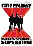 Green Day International Superhits!: Authentic Guitar-Tab Edition : Includes Complete Solos