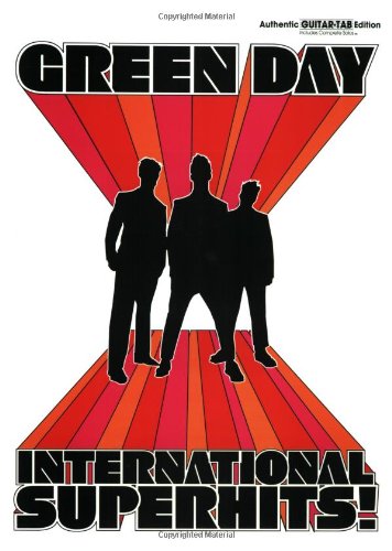 Green Day International Superhits!: Authentic Guitar-Tab Edition: Includes Complete Solos