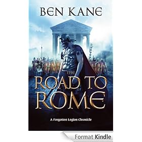 The Road to Rome (Forgotten Legion Chronicles)
