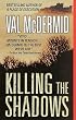 Killing the Shadows (St. Martin's Minotaur Mysteries)