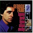 Click here to buy Funny How Time Slips Away: The Pye Anthology by  Georgie Fame .