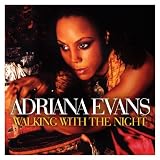 Walking With the Night/Adriana Evans