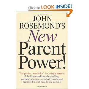 Parent Power A Common Sense Approach To Parenting In The 90 S And