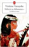 Nefertiti ET Akhenaton 1 (Ldp Litterature)