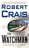 Crais's The Watchman (The Watchman: A Joe Pike Novel (Joe Pike Novels) by Robert Crais (Mass Market Paperback - Jan. 29, 2008))