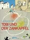 Tobi und der Zankapfel - Brigitte Weninger