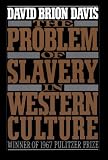 The Problem of Slavery in Western Culture (Oxford Paperbacks)