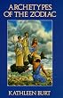 Archetypes of the Zodiac (The Llewellyn Modern Astrology Library)