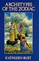 Archetypes of the Zodiac (The Llewellyn Modern Astrology Library)