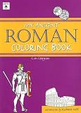 My Ancient Roman Coloring Book (Ancient Coloring Books)