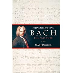 Johann Sebastian Bach: Life and Work
