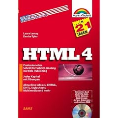 HTML 4 in 21 Tagen . Professioneller Schritt f�r Schritt-Einstieg ins Web-Publishing