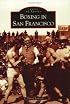 Boxing in San Francisco   (CA)  (Images of Sports)