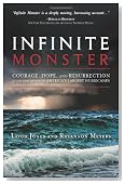 Infinite Monster: Courage, Hope, and Resurrection in the Face of One of America's Largest Hurricanes