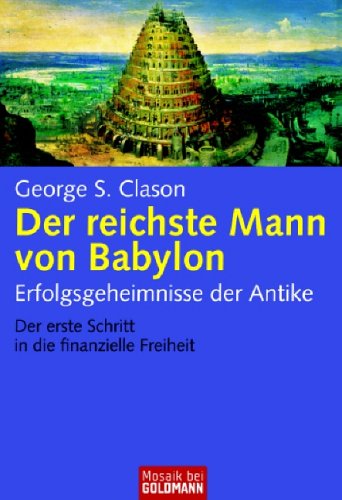 Produkt-Bild: Der reichste Mann von Babylon: Erfolgsgeheimnisse der Antike - Der erste Schritt in die finanzielle Freiheit