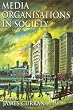 Media Organisations in Society (Hodder Arnold Publication)