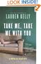 Take Me, Take Me with You: A Novel of Suspense