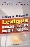 Revue Editions d'Organisation  / Transport-logistique : Lexique français-anglais - anglais-français