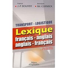 Transport-logistique : Lexique fran�ais-anglais - anglais-fran�ais