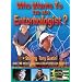 Who Wants To Be An Entomologist?- Tales From The Bug Whisperer