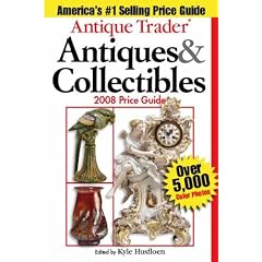 Antique Trader Antiques & Collectibles 2008 Price Guide (Antique Trader Antiques and Collectibles Price Guide)
