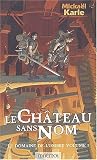 Le domaine de l\'ombre t.1 : le chateau sans nom