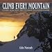 Climb Every Mountain: A Journey to the Earth's Most Spectacular High Altitude Locations