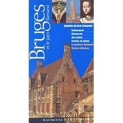 Guide Bleu �vasion : Bruges et le Pays flamand