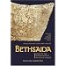 Bethsaida: A City by the North Shore of the Sea of Galilee, vol. 1