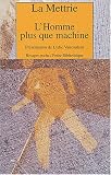 L'Homme plus que machine