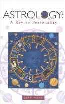 Astrology: A Key to Personality