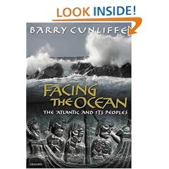 Facing the Ocean: The Atlantic and Its Peoples, 8000 BC to AD 1500