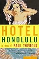 Hotel Honolulu: A Novel by Paul Theroux